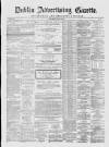 Dublin Advertising Gazette Saturday 23 April 1864 Page 1