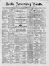 Dublin Advertising Gazette Saturday 01 October 1864 Page 1