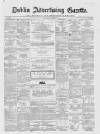 Dublin Advertising Gazette Saturday 22 October 1864 Page 1
