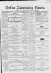 Dublin Advertising Gazette Saturday 08 July 1865 Page 1