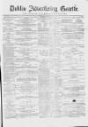 Dublin Advertising Gazette Saturday 29 July 1865 Page 1