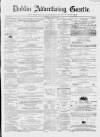 Dublin Advertising Gazette Saturday 16 September 1865 Page 1