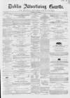Dublin Advertising Gazette Saturday 04 November 1865 Page 1