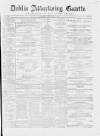 Dublin Advertising Gazette Saturday 17 November 1866 Page 1