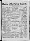 Dublin Advertising Gazette Saturday 20 March 1869 Page 1
