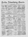 Dublin Advertising Gazette Saturday 26 March 1870 Page 1