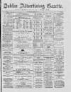 Dublin Advertising Gazette Saturday 19 March 1870 Page 1