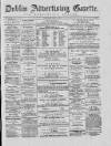 Dublin Advertising Gazette Saturday 28 May 1870 Page 1