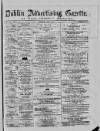 Dublin Advertising Gazette Saturday 08 July 1871 Page 1