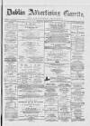 Dublin Advertising Gazette Saturday 29 March 1873 Page 1