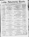 Dublin Advertising Gazette Saturday 02 January 1875 Page 1