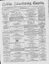 Dublin Advertising Gazette Saturday 24 April 1875 Page 1