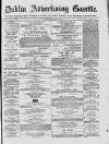 Dublin Advertising Gazette Saturday 19 June 1875 Page 1