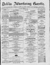 Dublin Advertising Gazette Saturday 28 August 1875 Page 1