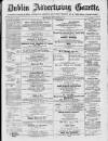 Dublin Advertising Gazette Saturday 11 December 1875 Page 1