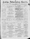 Dublin Advertising Gazette Saturday 13 January 1877 Page 1