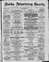 Dublin Advertising Gazette Saturday 03 March 1877 Page 1