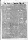 Dublin Evening Herald 1846 Thursday 04 July 1850 Page 1