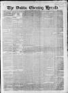 Dublin Evening Herald 1846 Thursday 02 October 1851 Page 1