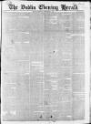 Dublin Evening Herald 1846 Thursday 02 September 1852 Page 1