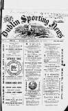 Dublin Sporting News Tuesday 26 February 1889 Page 1