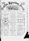 Dublin Sporting News Saturday 16 March 1889 Page 1