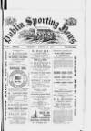 Dublin Sporting News Monday 15 April 1889 Page 1