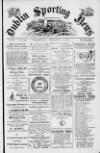Dublin Sporting News Wednesday 02 October 1889 Page 1