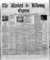 Wexford and Kilkenny Express Saturday 24 May 1890 Page 1