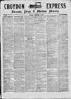 Croydon Express Saturday 27 September 1879 Page 1