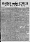 Croydon Express Saturday 16 April 1881 Page 1