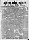 Croydon Express Saturday 02 September 1882 Page 1