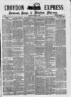 Croydon Express Saturday 07 March 1885 Page 1