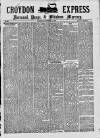 Croydon Express Saturday 14 November 1885 Page 1