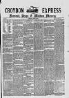 Croydon Express Saturday 18 June 1887 Page 1