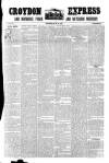Croydon Express Saturday 15 May 1897 Page 1