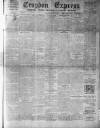 Croydon Express Saturday 07 January 1911 Page 1