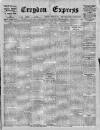Croydon Express Saturday 25 October 1913 Page 1