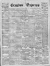 Croydon Express Saturday 13 December 1913 Page 1