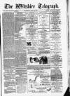 Wiltshire Telegraph Saturday 24 May 1879 Page 1