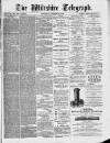Wiltshire Telegraph Saturday 26 October 1889 Page 1