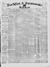Northfleet and Swanscombe Standard Saturday 19 May 1900 Page 1