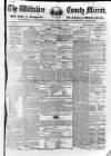 Wiltshire County Mirror Tuesday 04 January 1853 Page 1