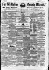 Wiltshire County Mirror Tuesday 08 February 1853 Page 1