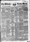 Wiltshire County Mirror Tuesday 07 February 1854 Page 1