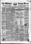 Wiltshire County Mirror Wednesday 17 September 1856 Page 1
