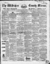 Wiltshire County Mirror Wednesday 02 March 1859 Page 1