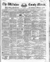 Wiltshire County Mirror Wednesday 11 February 1863 Page 1