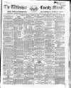 Wiltshire County Mirror Wednesday 18 February 1863 Page 1