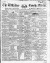 Wiltshire County Mirror Wednesday 04 March 1863 Page 1